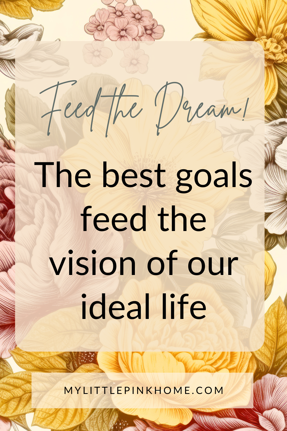 Feed the Dream; Monthly Goal Setting