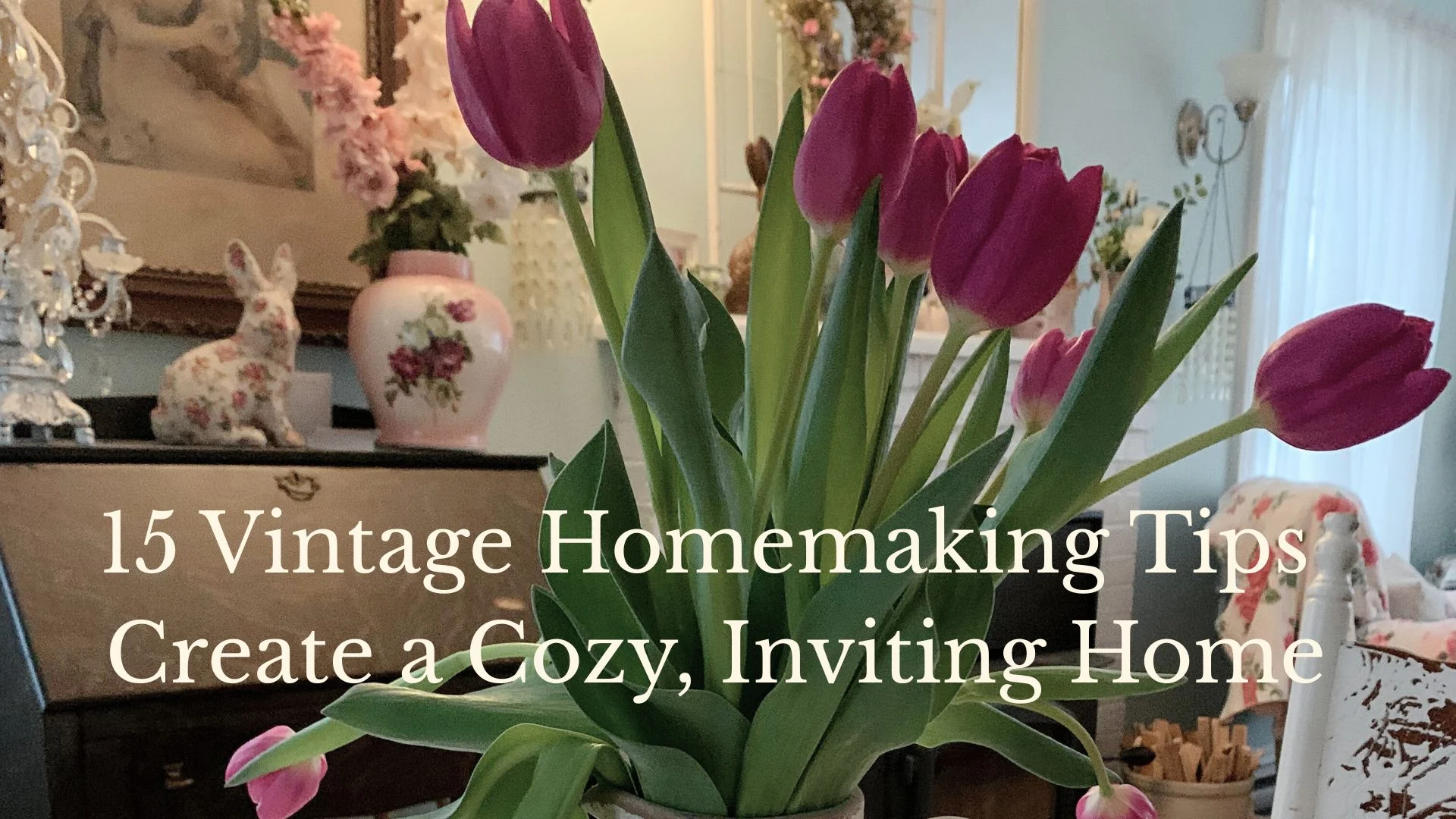 15 Vintage Homemaking Tips